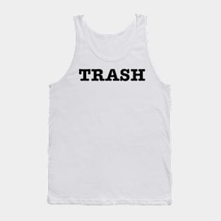 TRASH Tank Top